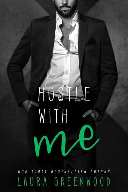 Hustle With Me, Laura Greenwood