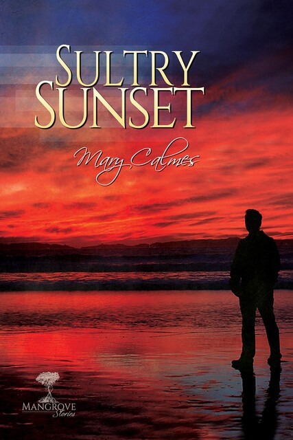 Sultry Sunset, Mary Calmes
