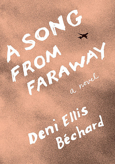 A Song from Faraway, Deni Ellis Bechard