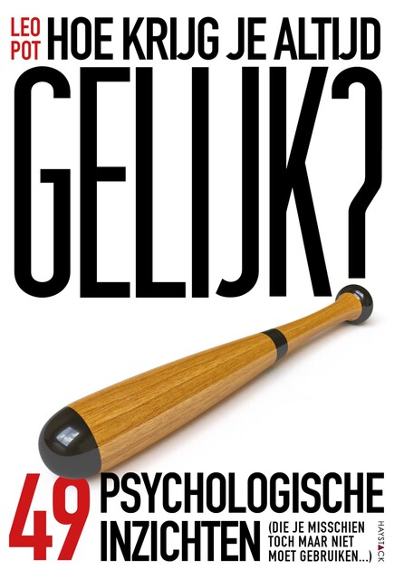 Hoe krijg je altijd gelijk, Leo Pot