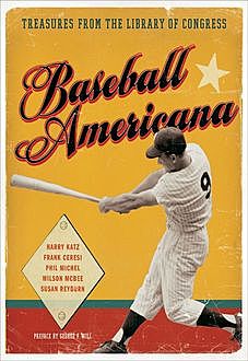 Baseball Americana, Frank Ceresi, Harry Katz, Phil Michel