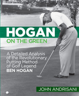 Hogan on the Green, John Andrisani