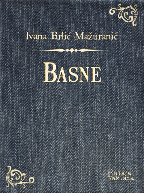 Basne, Ivana Brlić-Mažuranić