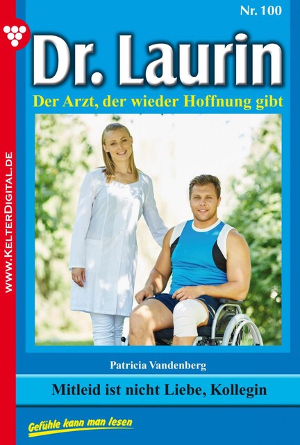 Dr. Laurin 100 – Arztroman, Patricia Vandenberg