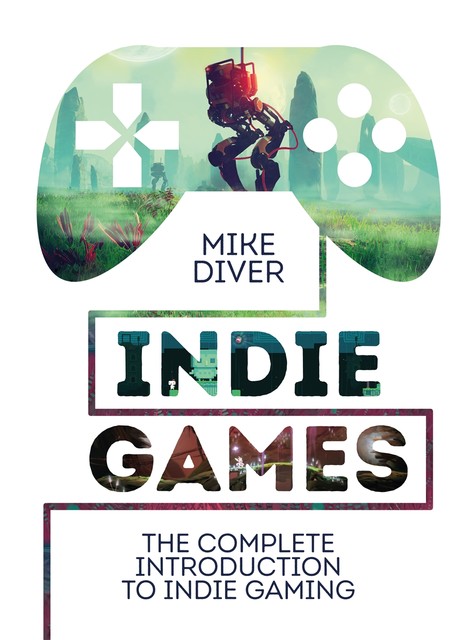 Indie Games, Mike Diver