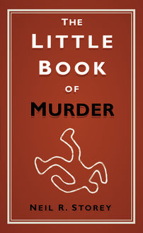 The Little Book of Murder, Neil Storey