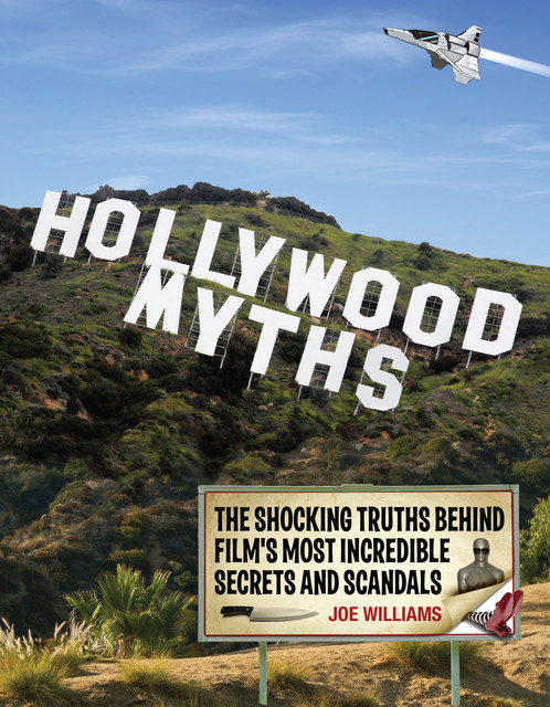 Hollywood Myths, Joe Williams