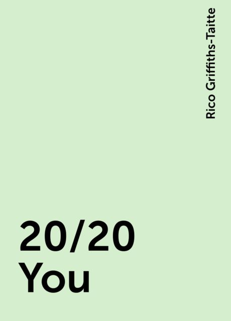 20/20 You, Rico Griffiths-Taitte