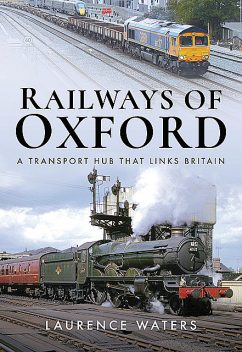 Railways of Oxford, Laurence Waters