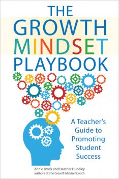The Growth Mindset Playbook, Annie Brock, Heather Hundley