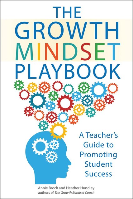 The Growth Mindset Playbook, Annie Brock, Heather Hundley