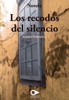Los recodos del silencio, Antonio Ostornol