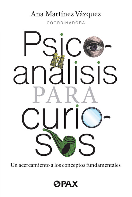 Psicoanálisis para curiosos, Ana Vázquez