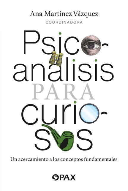 Psicoanálisis para curiosos, Ana Vázquez