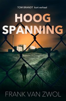 Hoogspanning, Frank van Zwol