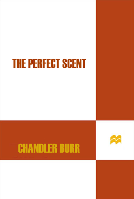 The Perfect Scent, Chandler Burr