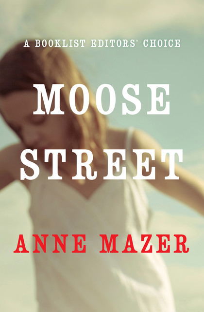 Moose Street, Anne Mazer