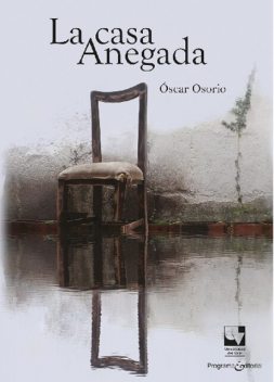 La casa anegada, Óscar Osorio