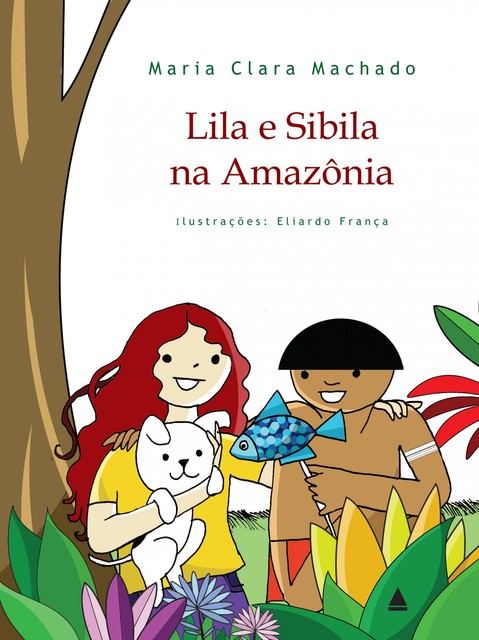 Lila e Sibila na Amazônia, Maria Clara Machado