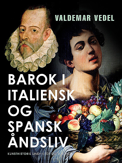 Barok i italiensk og spansk åndsliv, Valdemar Vedel