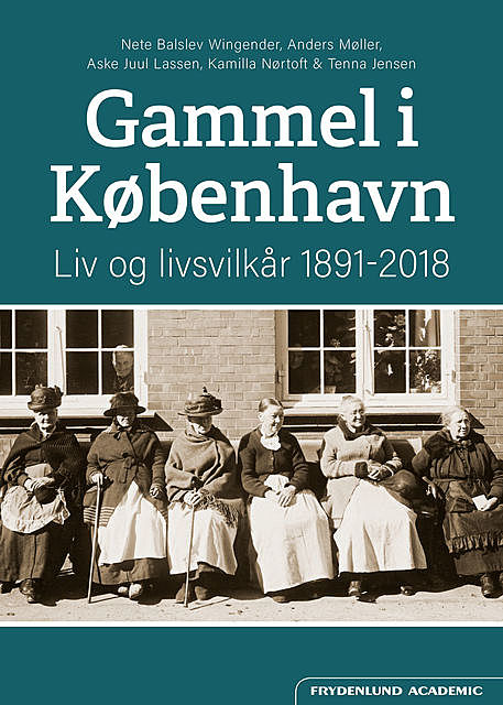 Gammel i København, Anders Møller, Aske Juul Lassen, Kamilla Pernille Johansen Nørtoft, Nete Balslev Wingender, Tenna Jensen