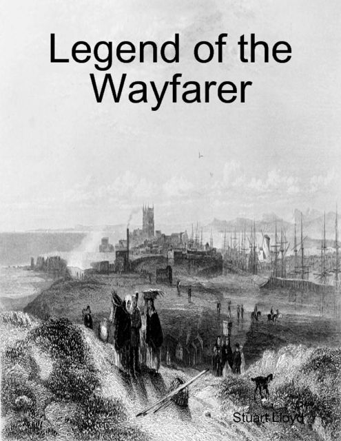 Legend of the Wayfarer, Stuart Lloyd