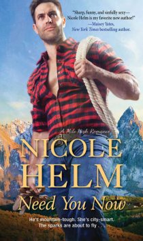 Need You Now, Nicole Helm