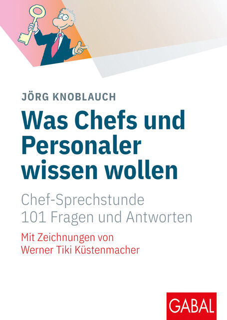 Was Chefs und Personaler wissen wollen, Jörg Knoblauch