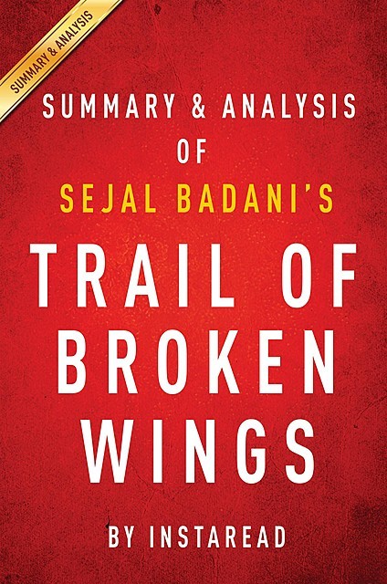 Trail of Broken Wings by Sejal Badani | Summary & Analysis, EXPRESS READS