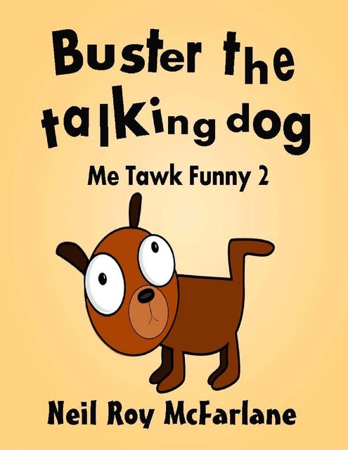 Buster the Talking Dog, Neil McFarlane