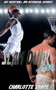 Slam Dunk Love, Charlotte Snape
