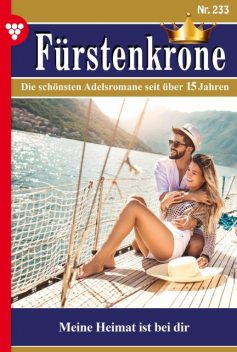 Fürstenkrone 233 – Adelsroman, Heidemarie Berger