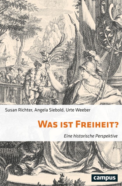 Was ist Freiheit, Urte Weeber, Susan Richter, Angela Siebold