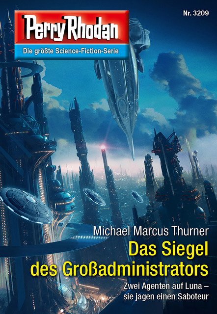 Perry Rhodan 3209: Das Siegel des Großadministrators, Michael Marcus Thurner