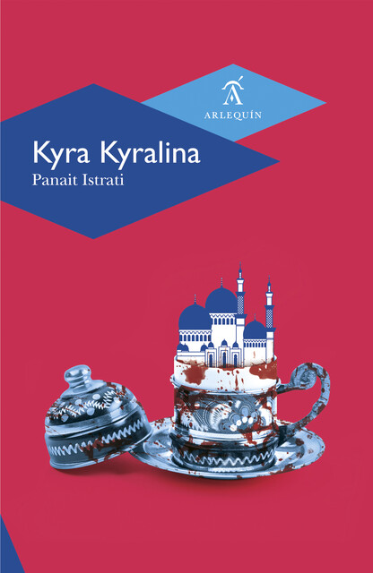 Kyra Kyralina, Panait Istrati