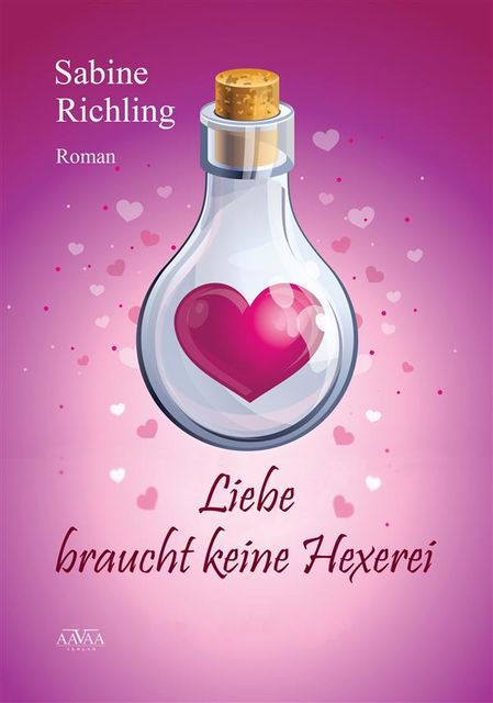 Liebe braucht keine Hexerei, Sabine Richling