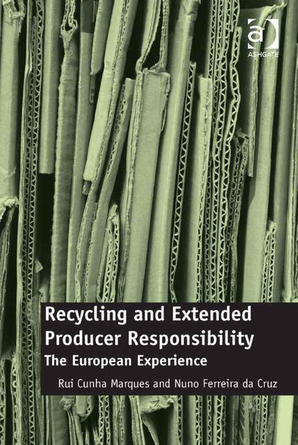 Recycling and Extended Producer Responsibility, Nuno Ferreira da Cruz, Rui Cunha Marques