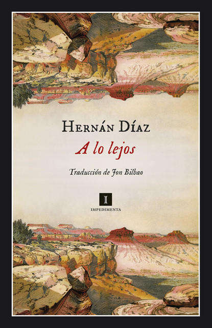 A lo lejos, Hernán Díaz