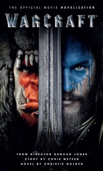Warcraft: The Official Movie Novelization, Christie Golden