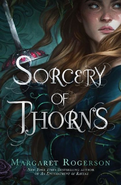 Sorcery of Thorns, Margaret Rogerson