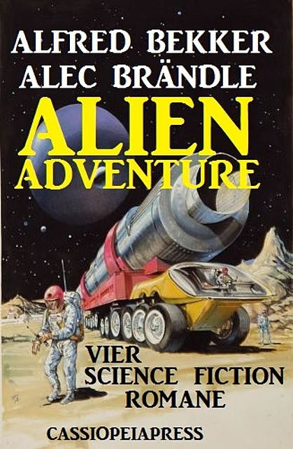 Alien Adventure, Alfred Bekker, Alec Brändle