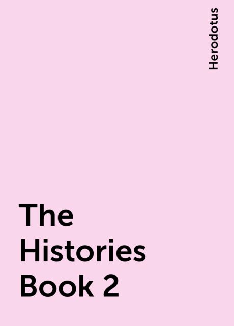 The Histories Book 2, Herodotus