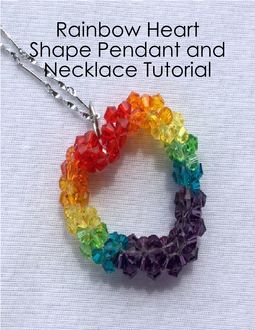 Rainbow Heart Shape Pendant and Necklace Tutorial, Jane Chew
