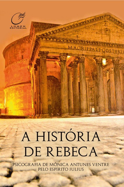A História de Rebeca, Julius, Monica Antunes Ventre