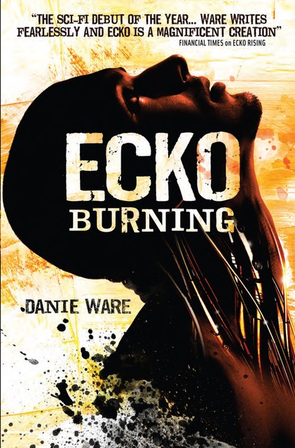 Ecko Burning, Danie Ware