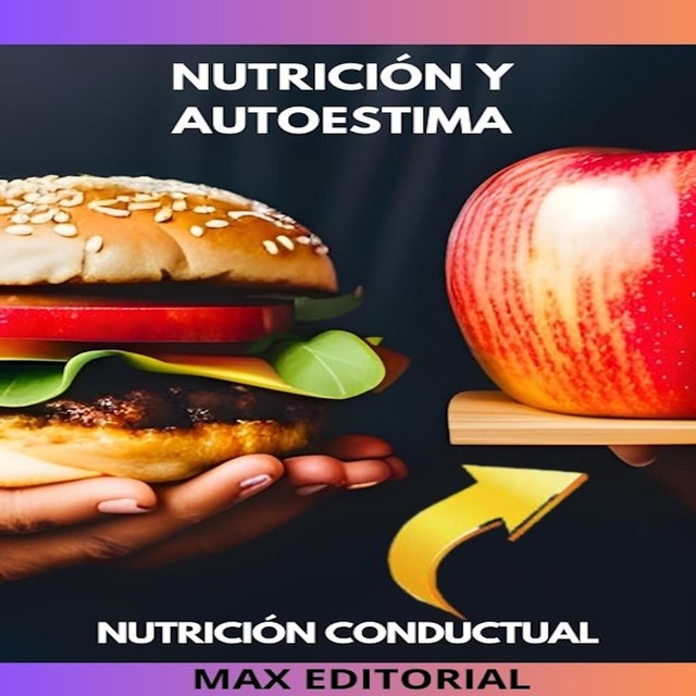 Nutrición y Autoestima, Max Editorial