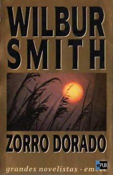 Zorro dorado, Wilbur Smith