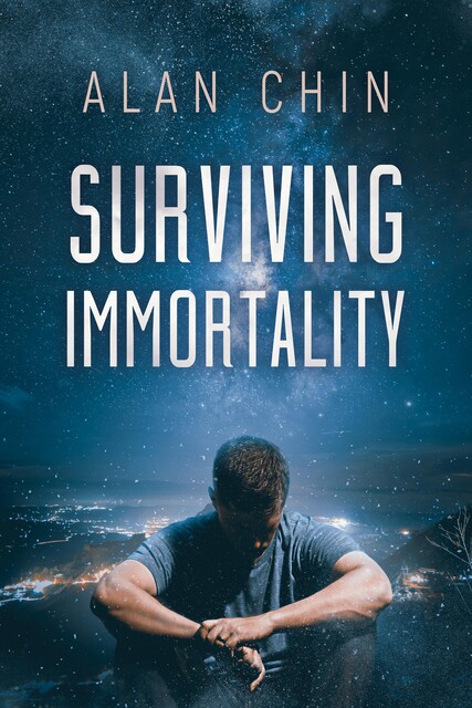Surviving Immortality, Alan Chin