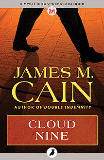 Cloud Nine, James Cain