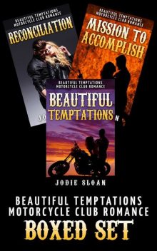 Beautiful Temptations ( Motorcycle Club Romance Boxed Set), Jodie Sloan
